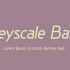 Greyscale Basic Font