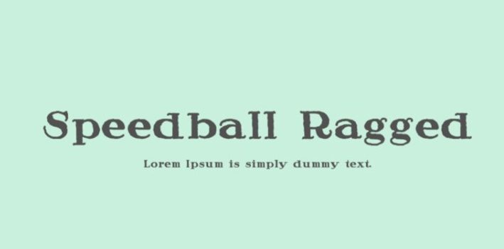 Speedball Ragged Font