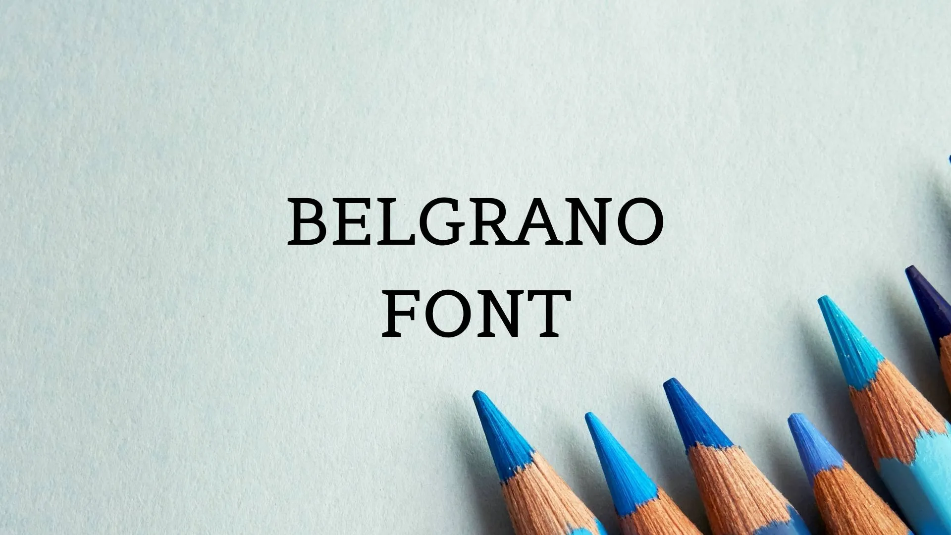 Belgrano Font