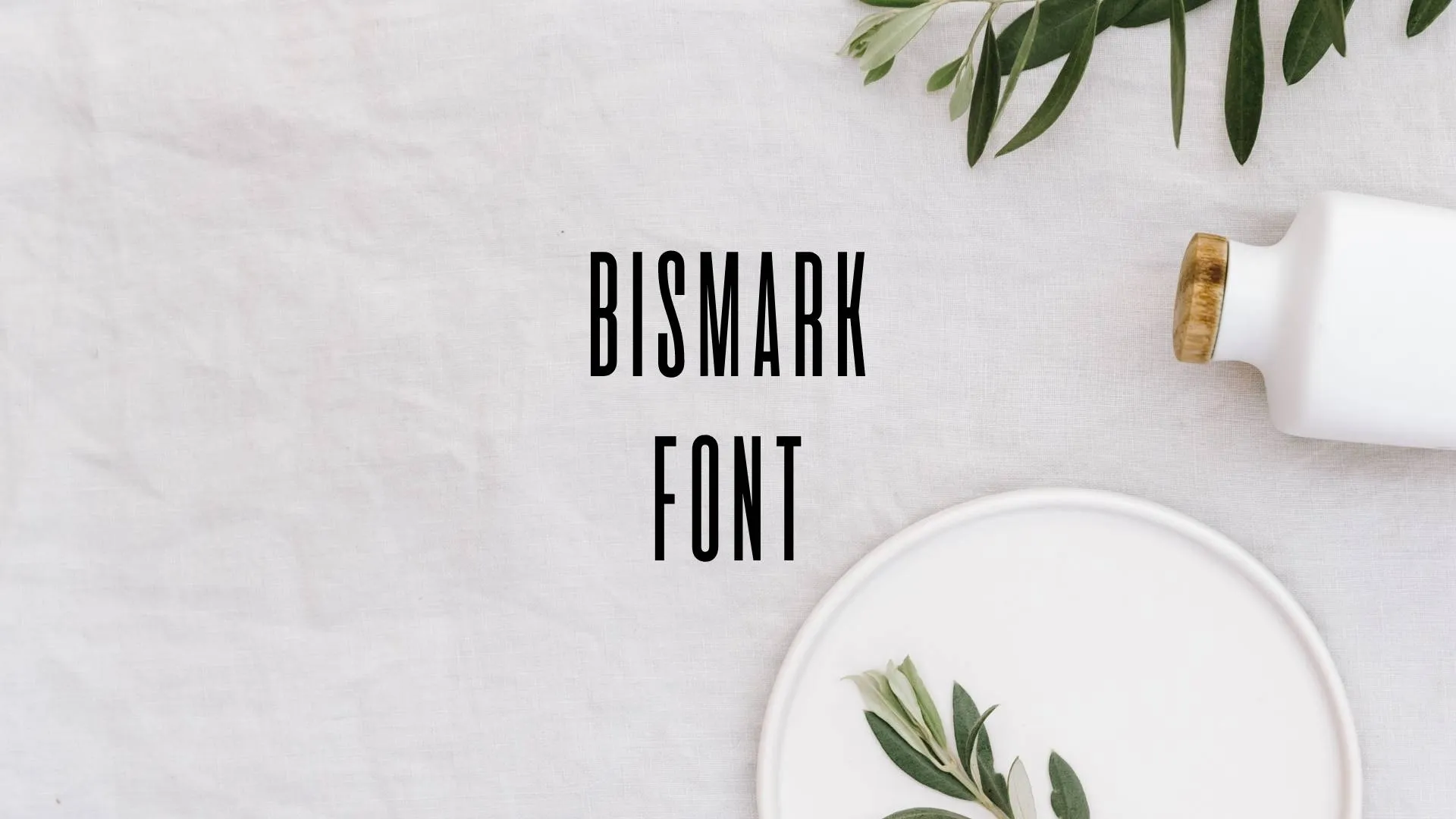 Bismark Font