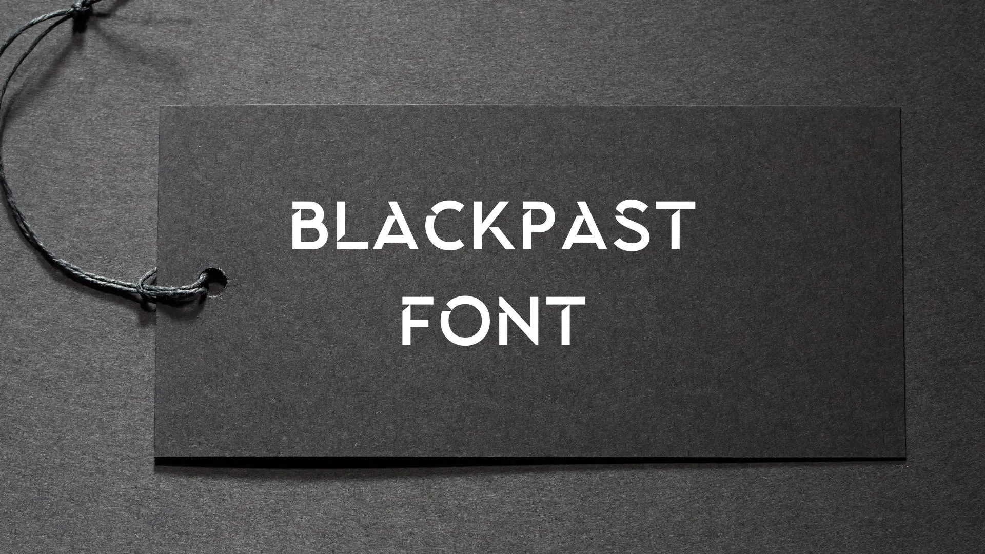 Blackpast Font