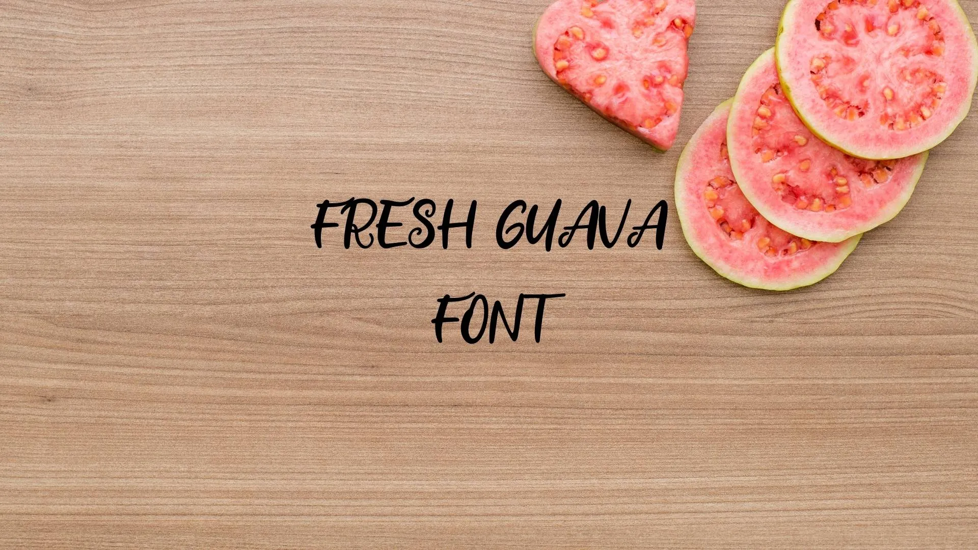 Fresh Guava Font