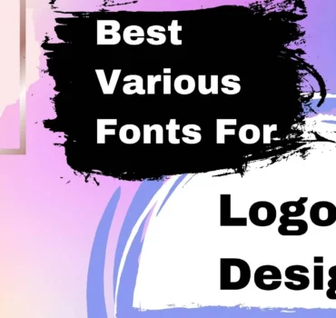 The 50 Best Various Fonts For Logo Designs
