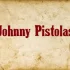 Johnny Pistolas Font